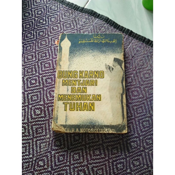 Bung karno mentjari dan menemukan tuhan