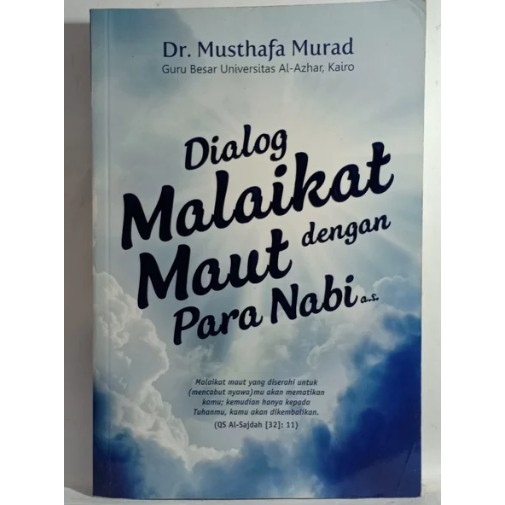 DIALOG MALAIKAT MAUT DENGAN PARA NABI MUSTHAFA MURAD GURU BESAR UNIVERSITAS AL AZHAR KAIRO ORIGINAL