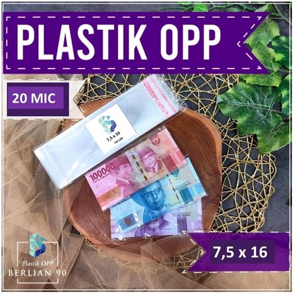 

7,5X16 CM PLASTIK OPP (SEAL/LEM) TEBAL 18 MIC ASLI / PLASTIK KEMASAN BUCKET UANG TERMURAH