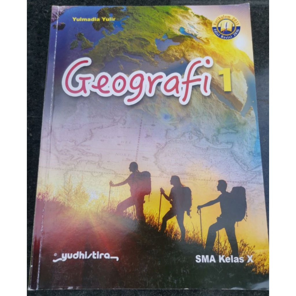 Buku Paket Cetak Geografi Kelas 10 Yudhistira Kurikulum 2013 Edisi Revisi 2016 / SMA 1 X K13 Prelove