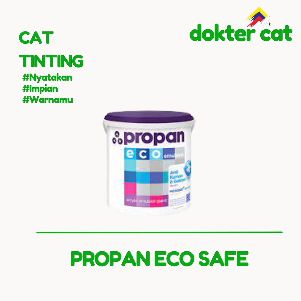 PROPAN ECO SAFE 25KG / CAT TINTING / CAT TEMBOK / CAT PROPAN / CAT MURAH