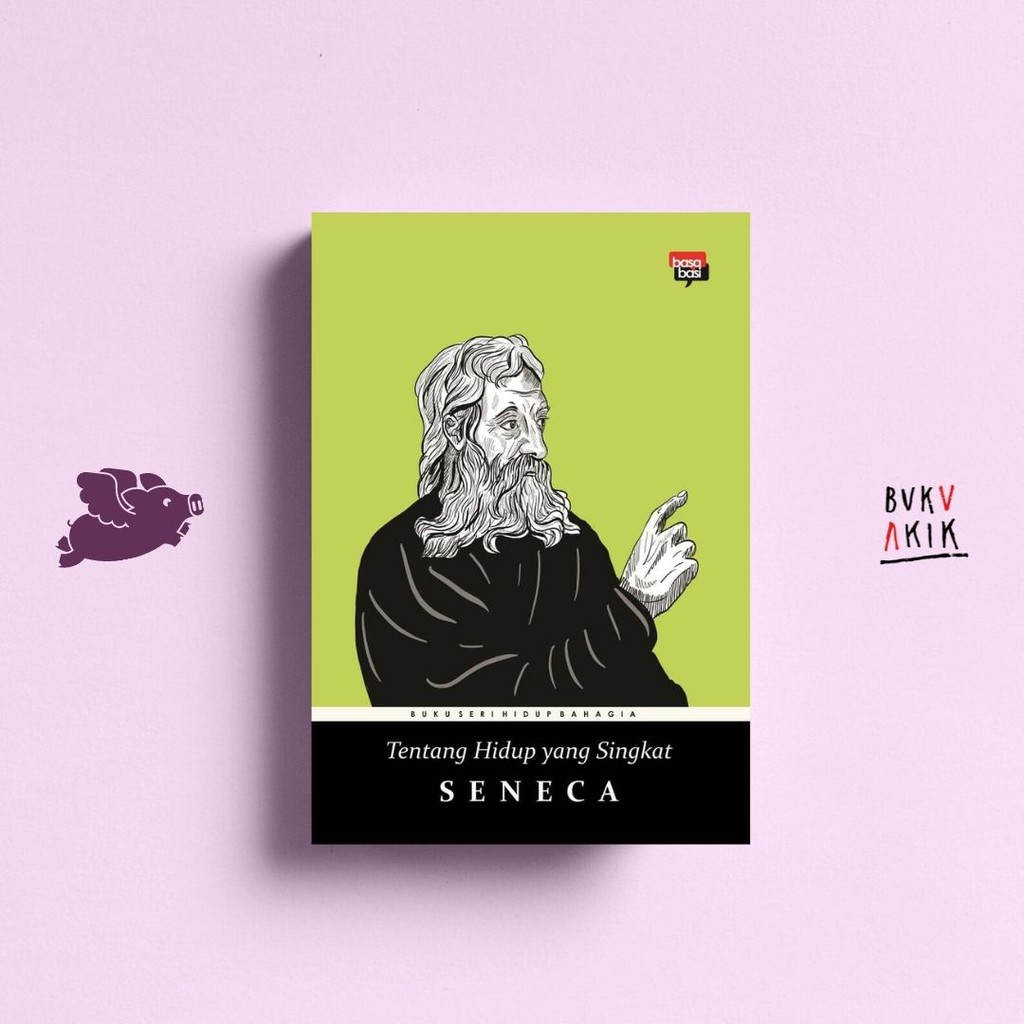 Tentang Hidup yang Singkat - Seneca