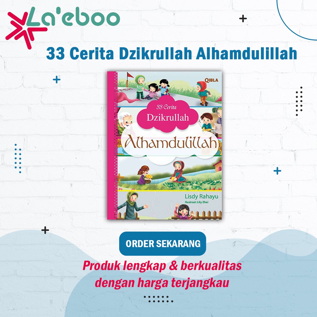 33 Cerita Dzikrullah Alhamdulillah | Qibla | Buku Edukasi Anak