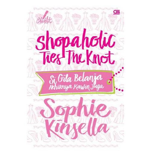 Sophie Kinsella - Shopaholic Ties The Knot (new cover)