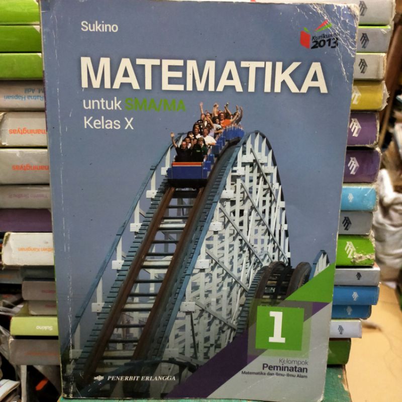 

Matematika Sukino Kelas 1 SMA Penerbit Erlangga