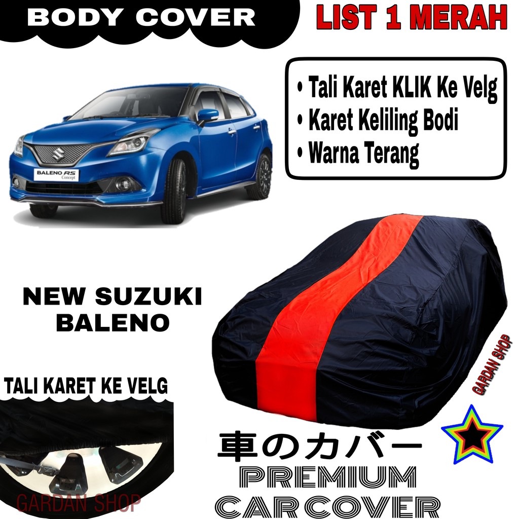 Body Cover NEW SUZUKI BALENO List Single MERAH Sarung Mobil Penutup Baleno PREMIUM
