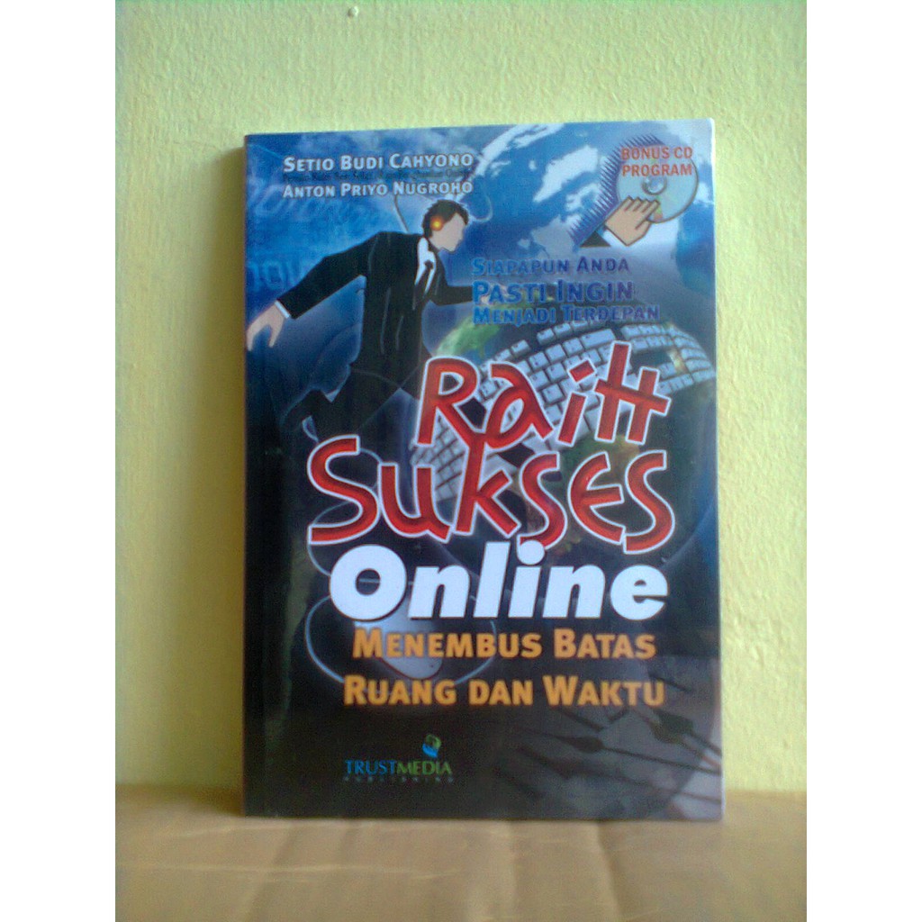 Buku Raih Sukses Online Menembus Batas Ruang dan Waktu