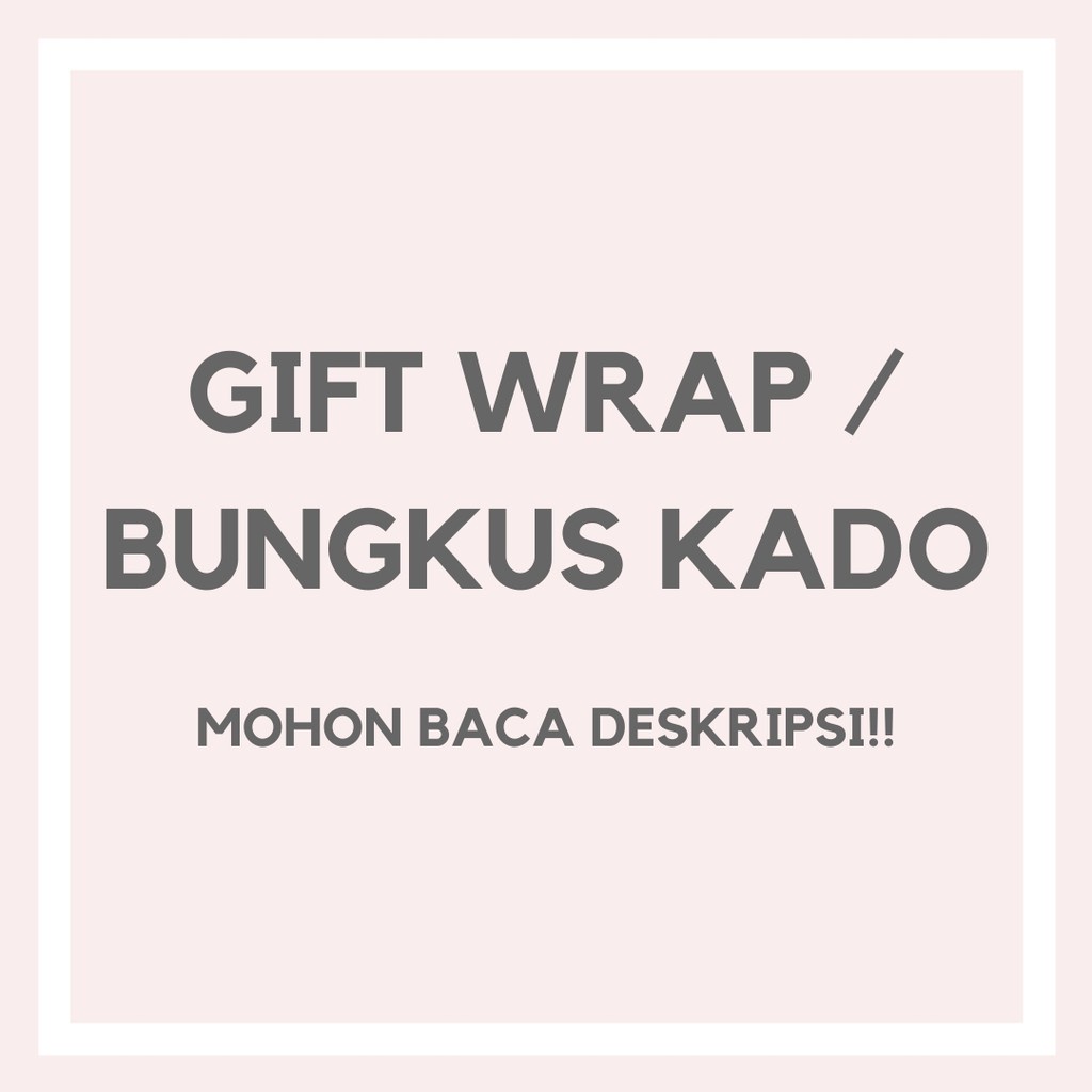 

BUNGKUS KERTAS KADO DAN KERTAS UCAPAN