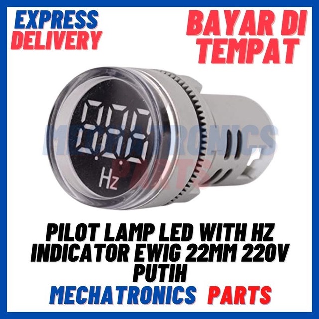 [DSP-9301] PILOT LAMP LED WITH HZ INDICATOR EWIG 22MM 220V PUTIH