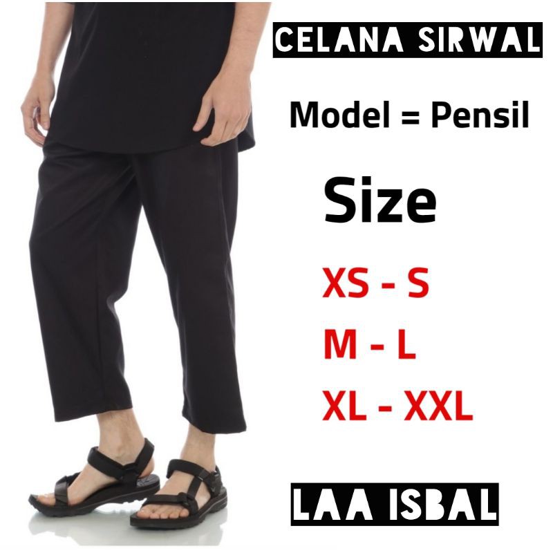 CELANA PANJANG SIRWAL PRIA - PANGSI DEWASA - CINGKRANG SUNNAH - LAA ISBAL - PENSIL COWOK