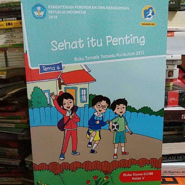Tema 4 Sehat itu Penting SD Kelas 5
