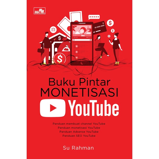 BUKU PINTAR MONETISASI YOUTUBE / SU RAHMAN