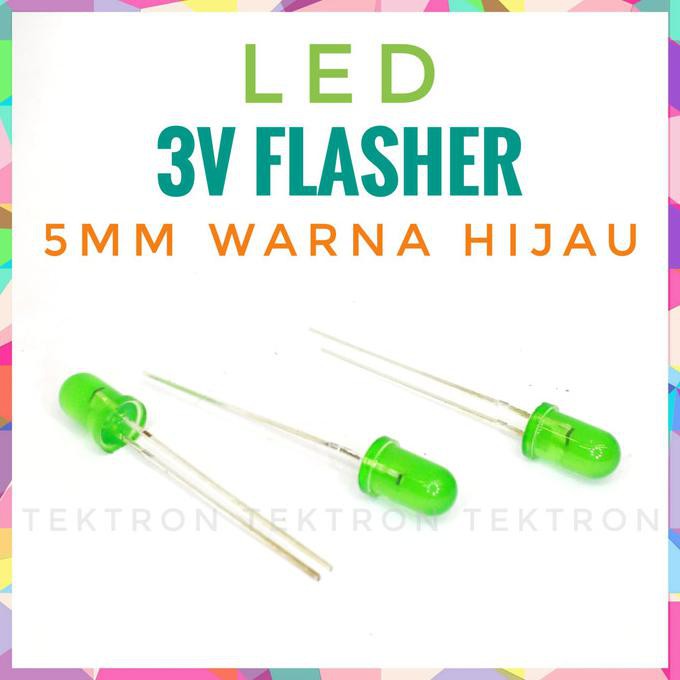 LED Kedip 3V 5mm warna hijau 3vdc tektron22 Segera Dapatkan
