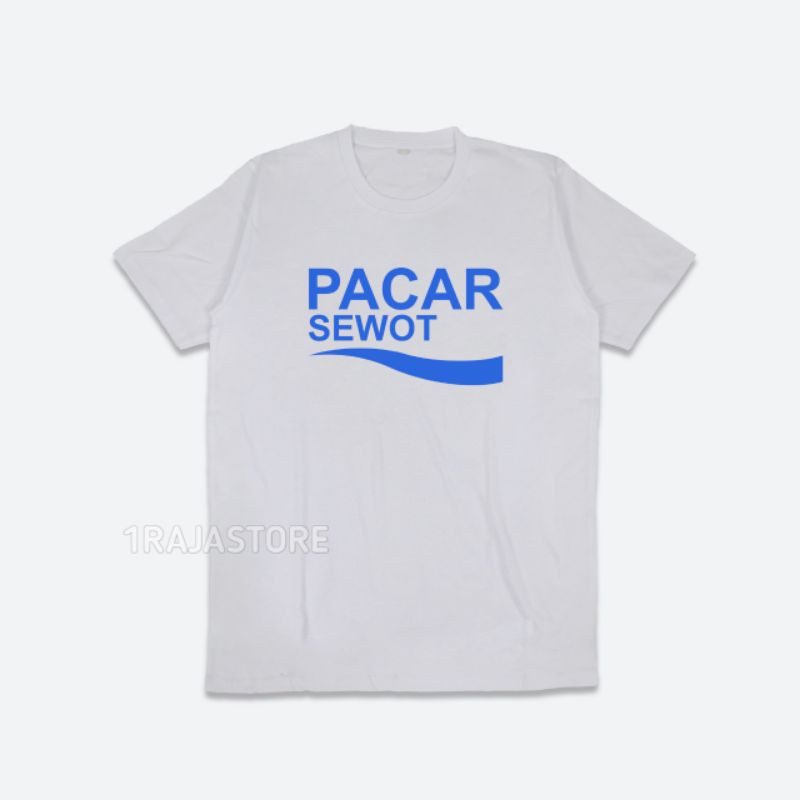 KAOS PACAR SEWOT