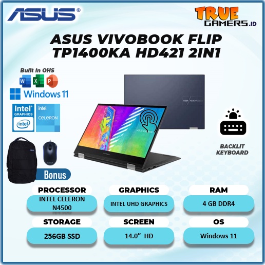 Asus Vivobook Flip TP1400KA 2in1 Touch N4500 ram 8GB 256ssd Windows 11+OHS GARANSI RESMI