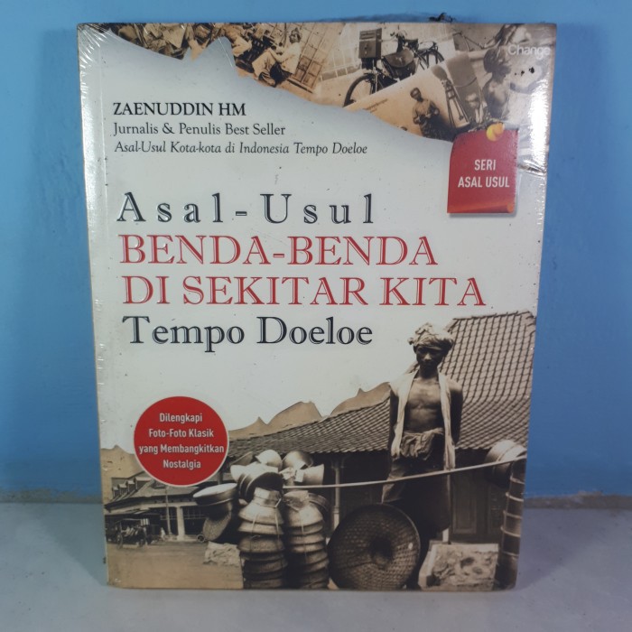 ASAL- USUL BENDA - BENDA DI SEKITAR KITA TEMPO DOELOE