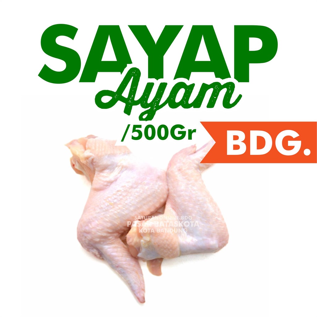 

SAYAP AYAM DAGING SEGAR BANDUNG SAYUR FRESH PASAR BANDUNG.jpg