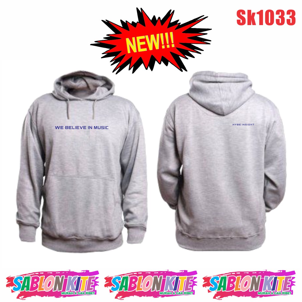 MURAH!!! HOODIE WE BELIEVE IN MUSIC HYBE INSIGHT SK1033 UNISEXX FLEECE