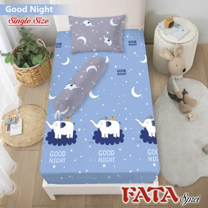 GROSIR SPREI FATA GOOD NIGHT KING QUEEN SINGLE