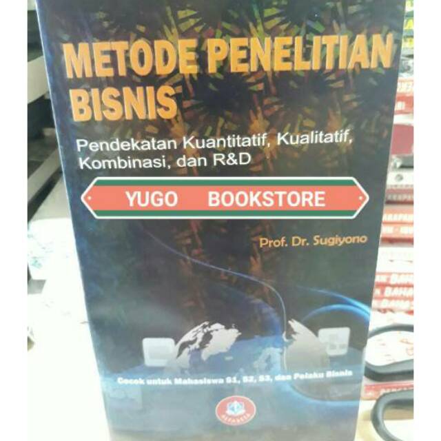 Metode Penelitian Bisnis Pendekatan Kuantilatif Kualitatif R D Kertas Hvs Putih Prof Dr Sugiyono Shopee Indonesia