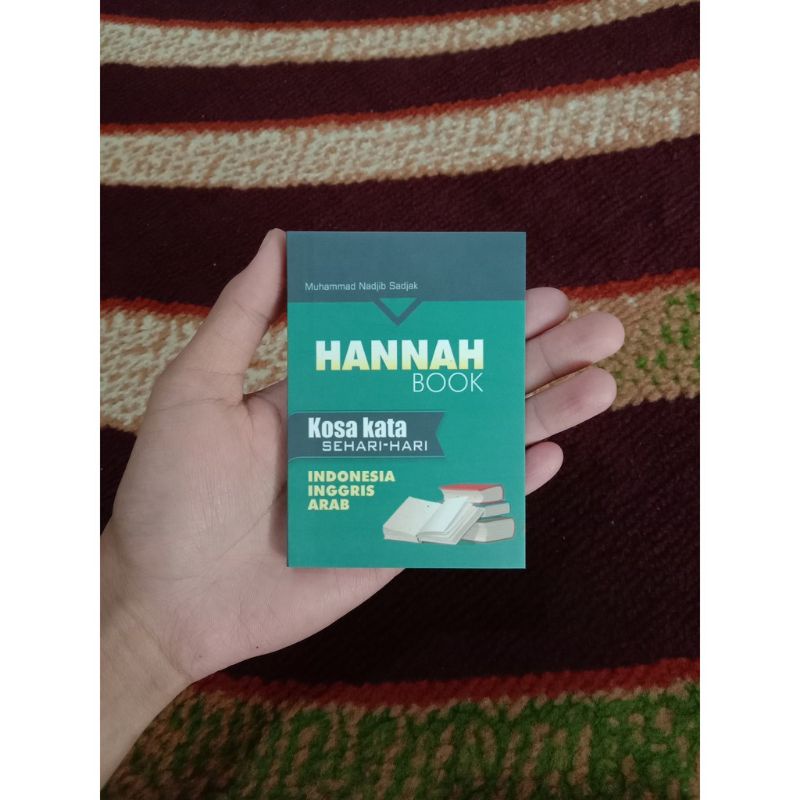 

Hannah Book Kosa Kata Sehari Hari Indonesia Inggris Arab Saku