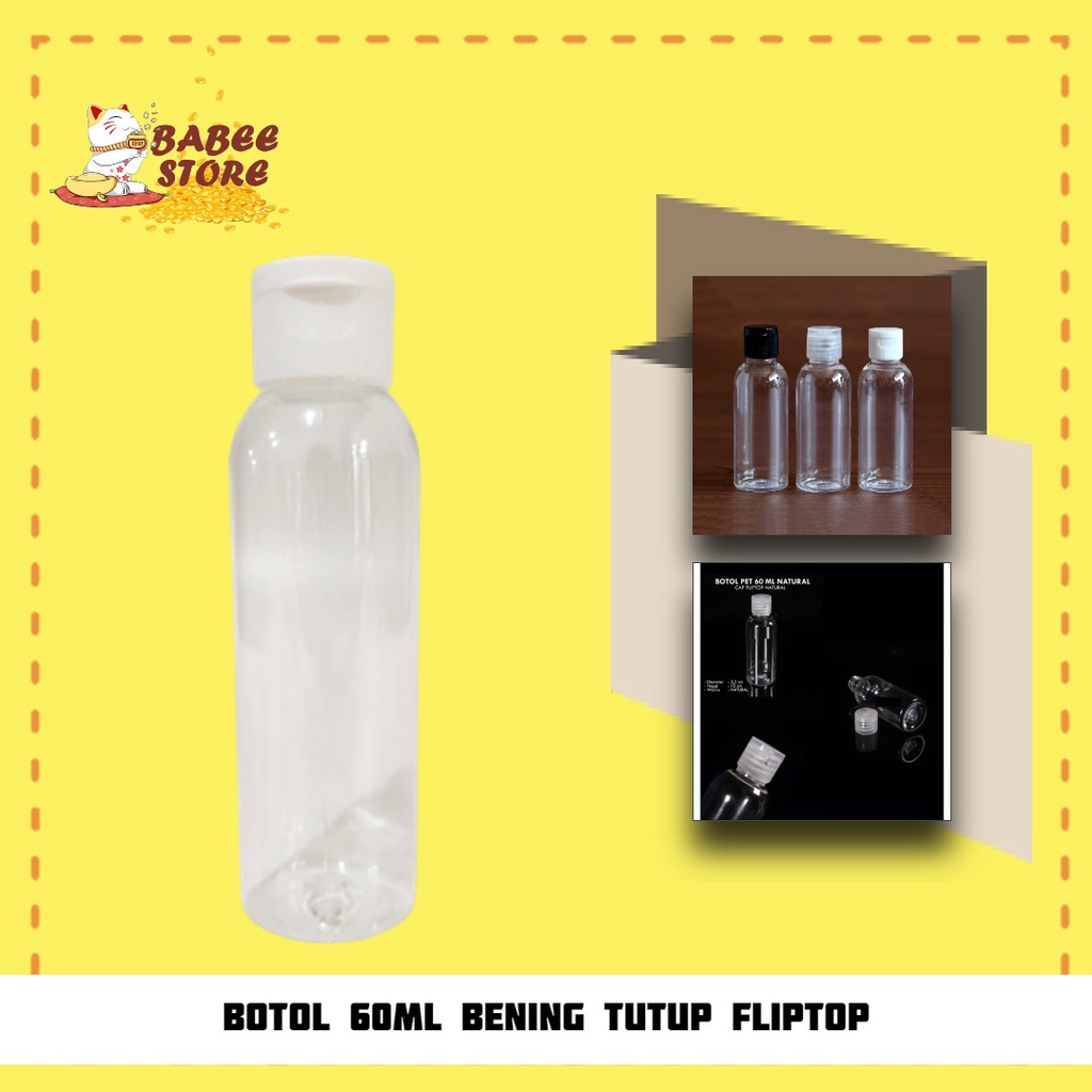 BABEE BOTOL PLASTIK 60ML FLIPTOP BENING / BOTOL 60 ML / BOTOL ISI ULANG [HARGA GROSIR]