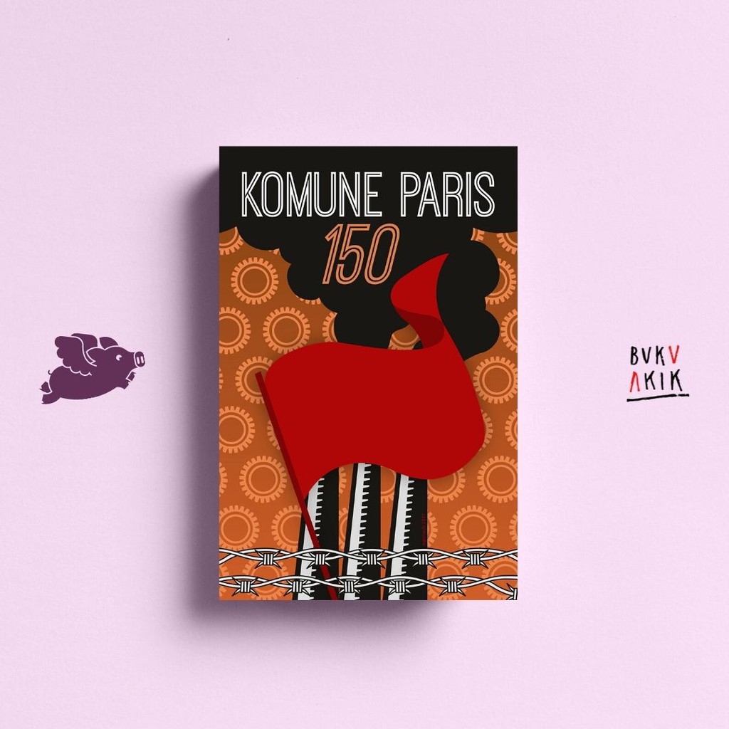 Komune Paris 150 - Karl Marx, V.I. Lenin, Vijay Prashad, dkk.