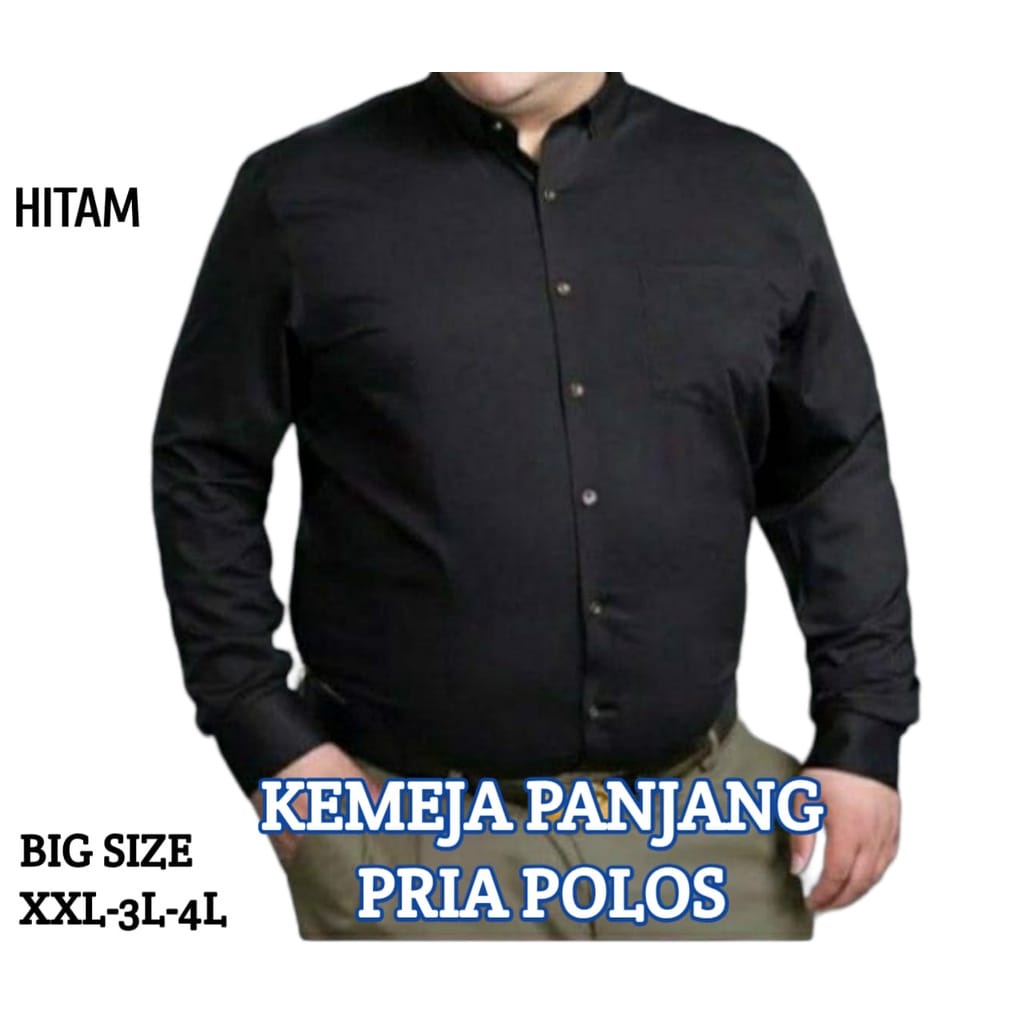 KEMEJA HARIAN PRIA PANJANG POLOS BIG SIZE XXL - 3L - 4L - 5L