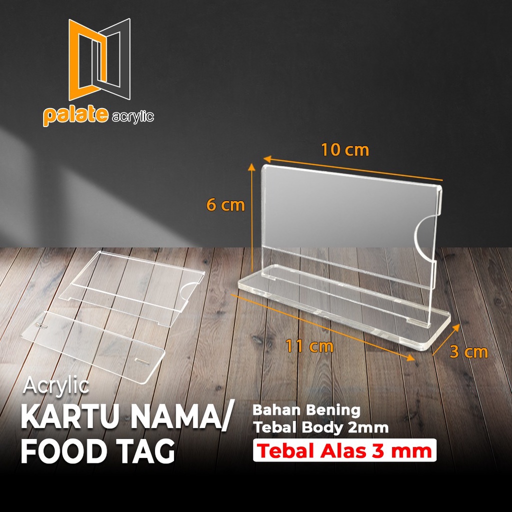 

AKRILIK KARTU NAMA / ACRYLIC FOOD TAG 2MM