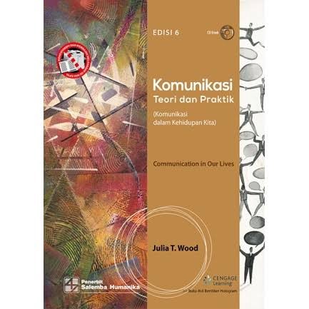 

Terlaris ✨ - KOMUNIKASI: Teori dan Praktik (Komunikasi dalam Kehidupan Kita) Edisi 6 - Wood3.1.23