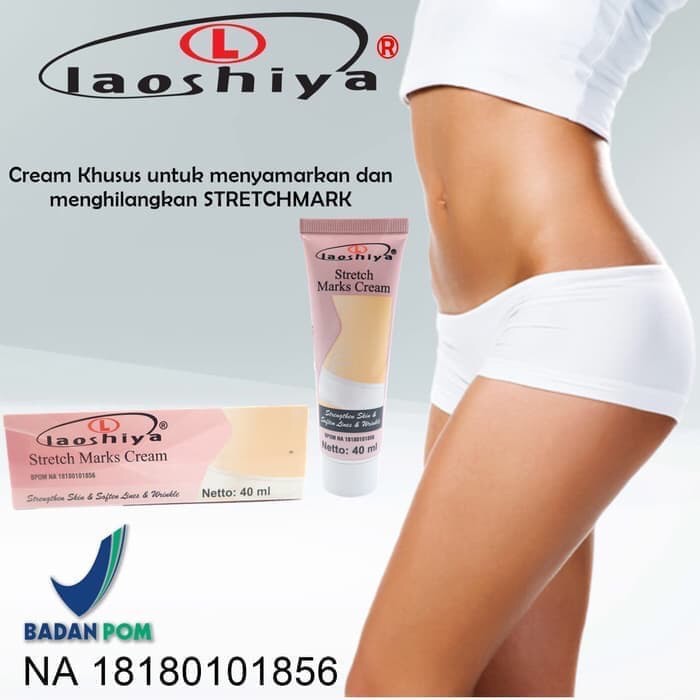 LAOSHIYA STRETCH MARKS CREAM ORIGINAL BPOM LAOSHIYA SELULIT DAN STRETCHMARK