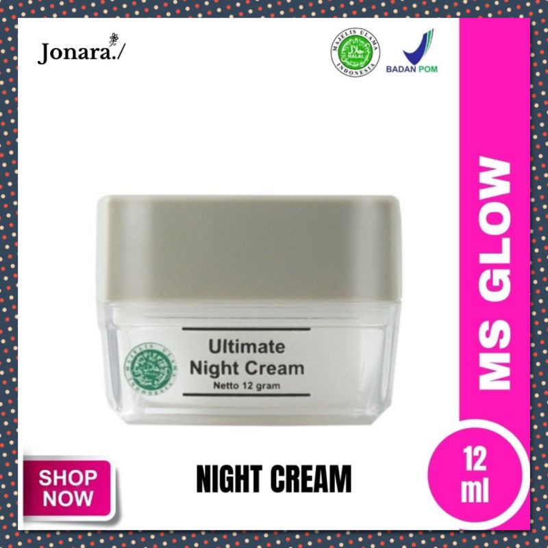 MS GLOW ULTIMATE NIGHT CREAM | CREAM MALAM MS GLOW