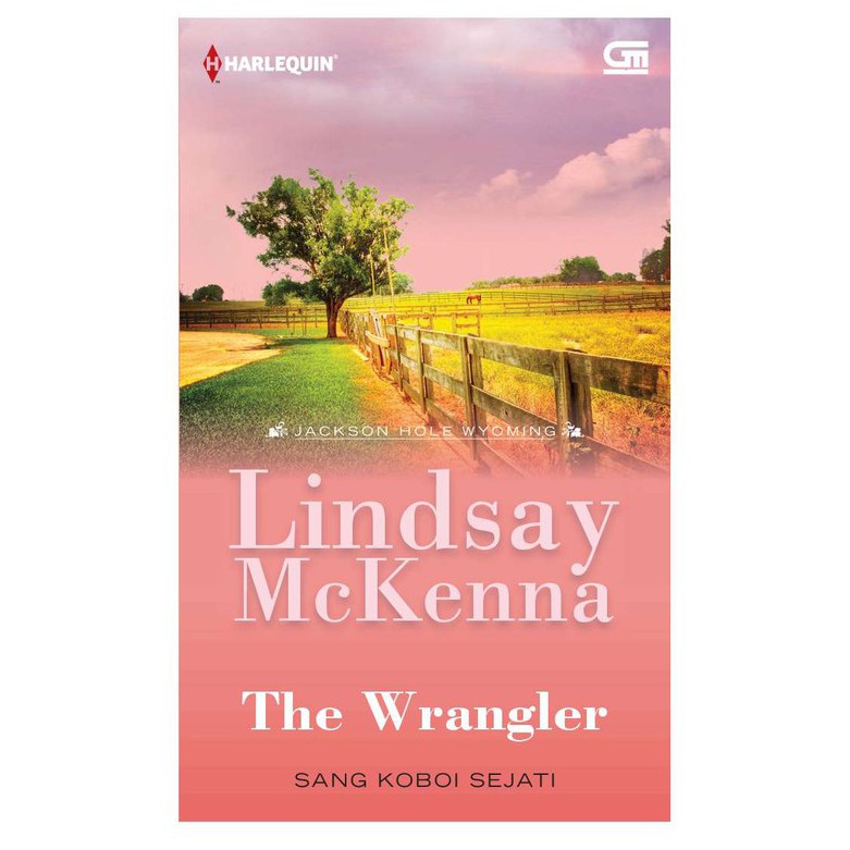 SALE Buku Novel Harlequin The Wrangler - Sang Koboi Sejati by Lindsay McKenna