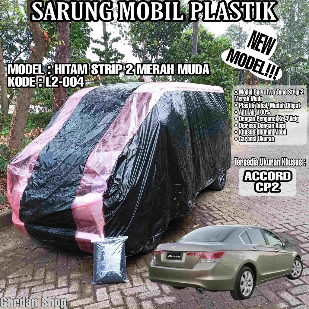 Sarung Mobil Plastik ACCORD CP2 Hitam Strip 2 Merah Muda Full Anti Air Full Waterproof