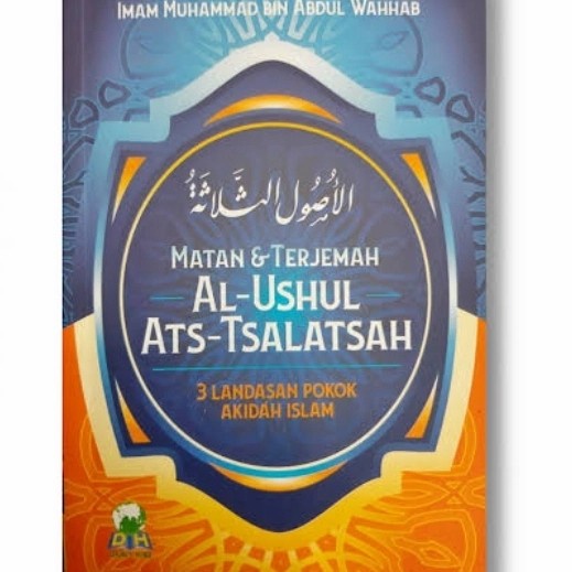 Buku Matan dan Terjemah Al Ushul Ats Tsalatsah Matan Dan Terjemahan Al Ushul Tsalatsah  Darul Haq