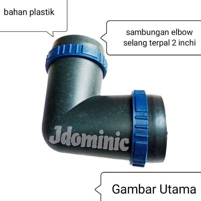 sambungan antar antara selang terpal 2 inchi inc in dim elbow L pompa air sawah kuras irigasi pengai