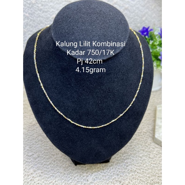 EMAS/ KALUNG EMAS/ KALUNG EMAS PUTIH/ KALUNG LILIT/ KALUNG EMAS KADAR 750/ KALUNG EMAS 17K/ KALUNG E