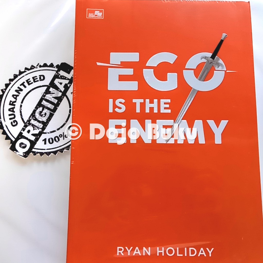 Ego Is The Enemy oleh Ryan Holiday