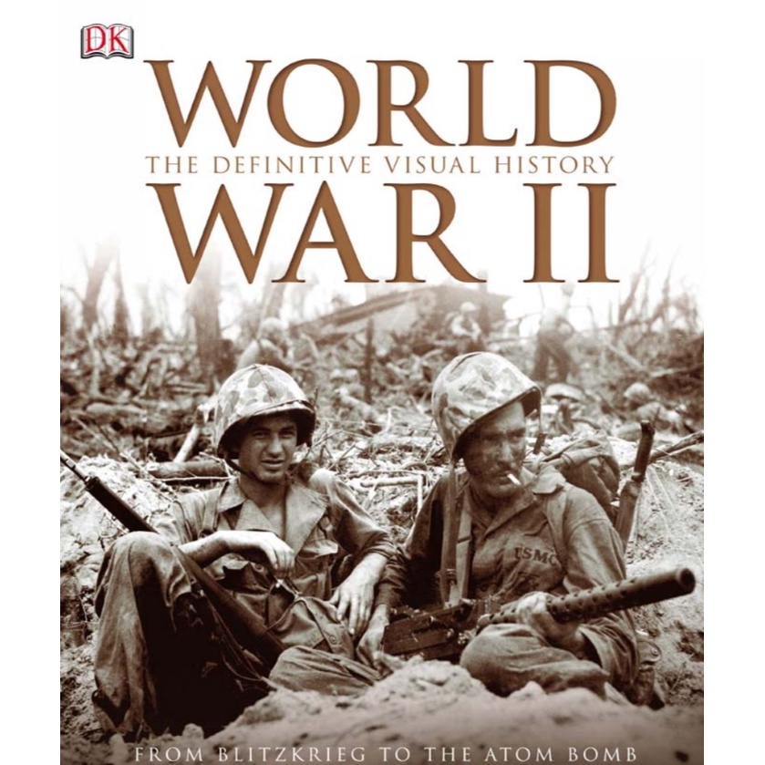 World War 2 The Definitive Visual History