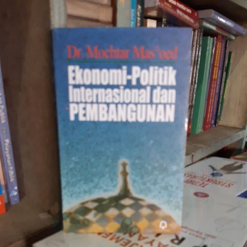 EKONOMI POLITIK INTERNASIONAL DAN PEMBANGUNAN