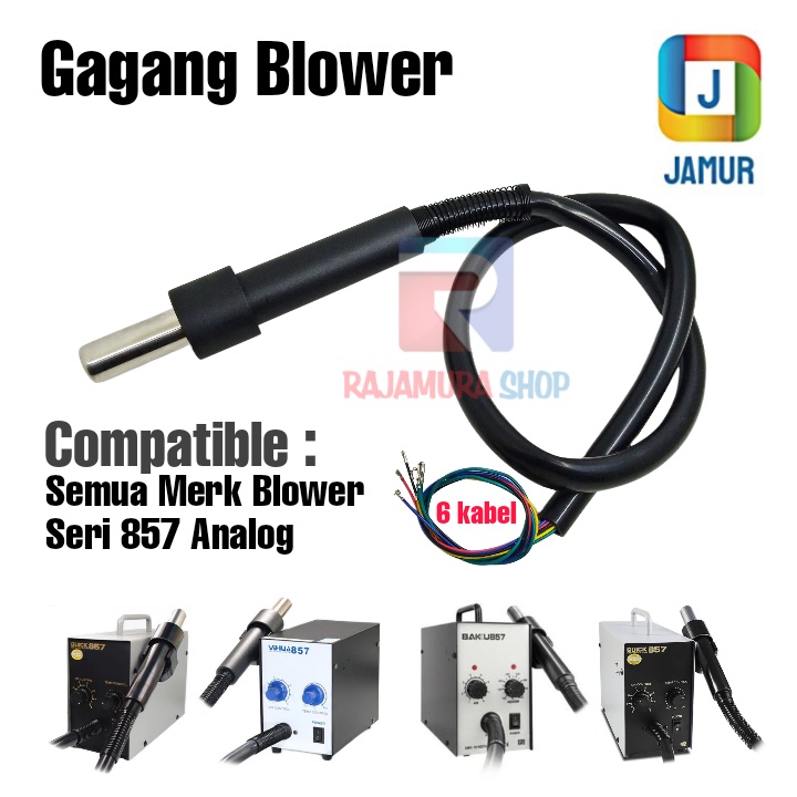 GAGANG BLOWER QUICK 857 ANALOG (6 kabel) GAGANG BLOWER 857 ANALOG GAGANG SOLDER UAP PEGANGAN SOLDER 