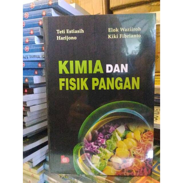 Kimia Dan Fisik Pangan - Teti Estiasih