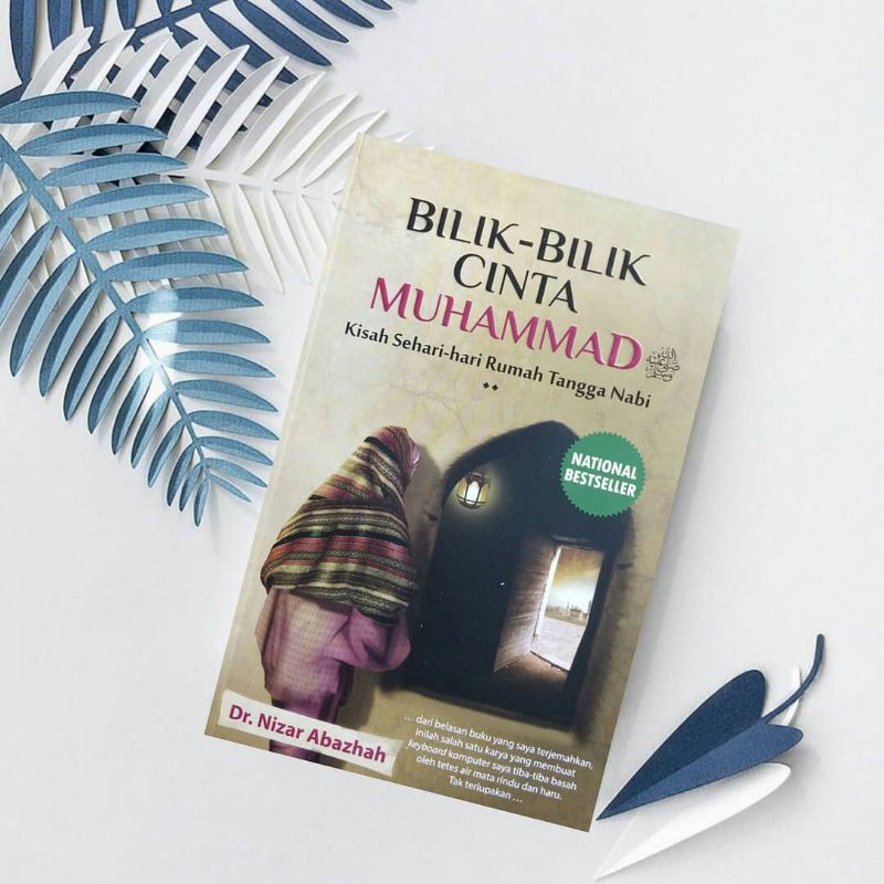 BILIK-BILIK CINTA MUHAMMAD - Kisah sehari-hari rumah tangga Nabi  Bilik Bilik Cinta Muhammad Qaf