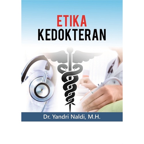 Buku Kedokteran Etika Kedokteran - Deepublish