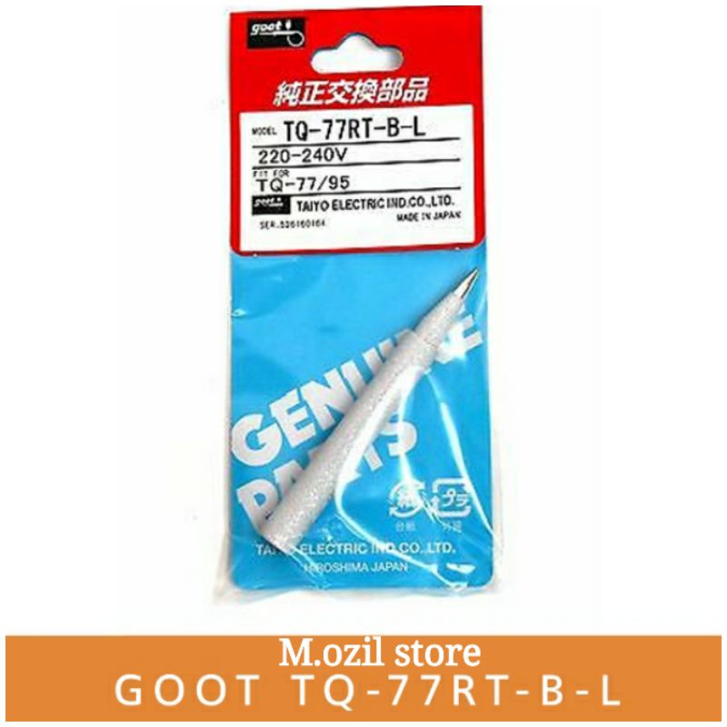 Mata Solder Goot TQ-77 / TQ-95 Tumpul Original