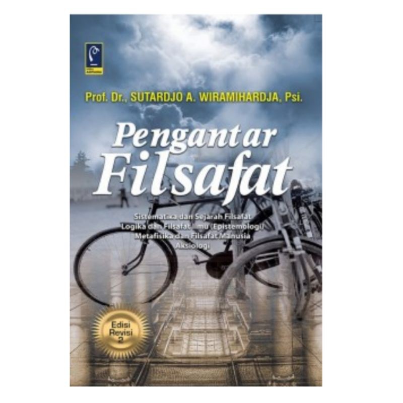 PENGANTAR FILSAFAT, SISTEMATIKA FILSAFAT
