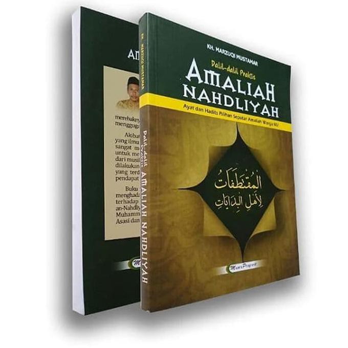 Dalil-Dalil Praktis Amaliah Nahdliyah - Kh. Marzuki Mustamar