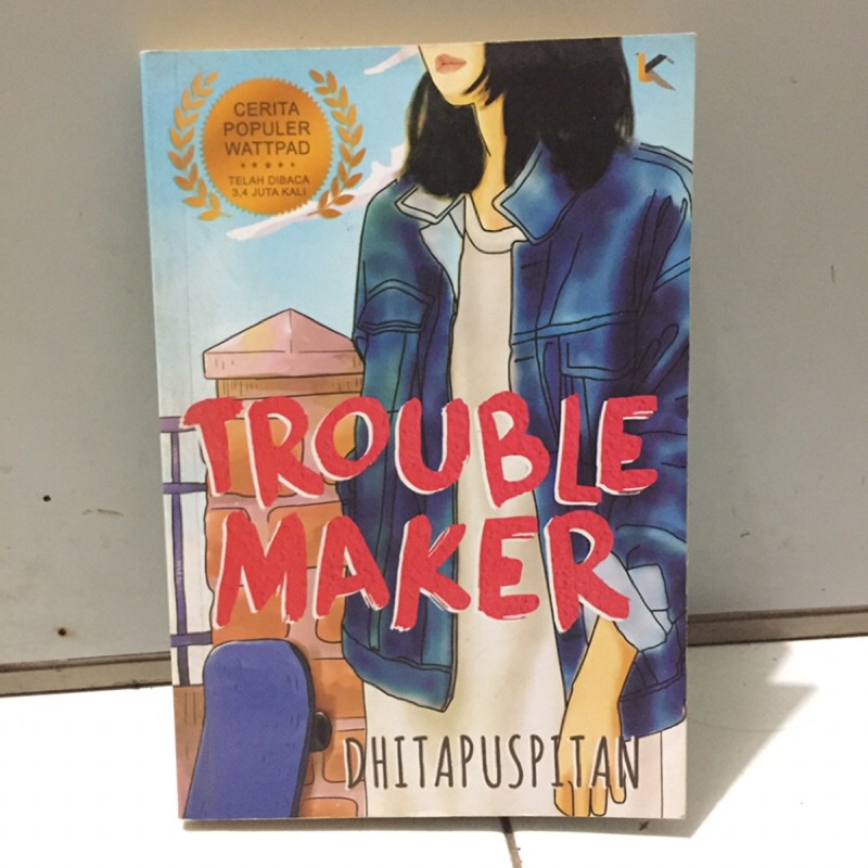 

NOVEL TROUBLEMAKER DHITAPUSPITAN DENGAN TTD