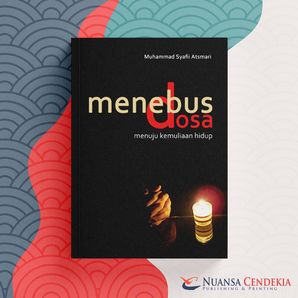 Menebus Dosa: Menuju Kemuliaan Hidup