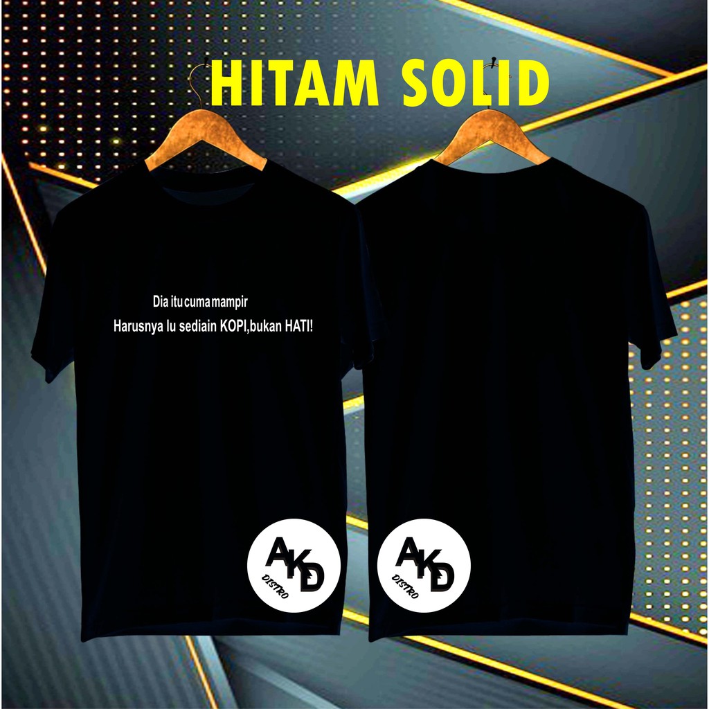 COD/KAOS DIA ITU CUMAN MAMPIR/KAOS EKSPRESI/KAOS HITS/KAOS BANDUNG/KAOS MURAH/KAOS DISTRO